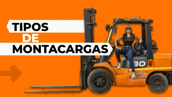 TIPOS DE MONTACARGAS